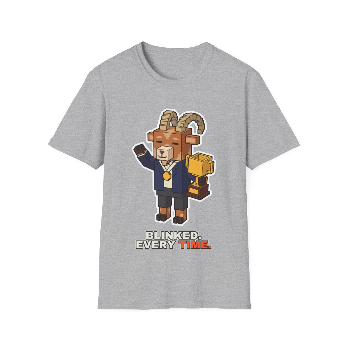 Blinked. Every Time. - Sport Grey - front